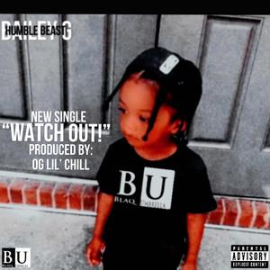 Watch Out (feat. BAILEY G) [Explicit]