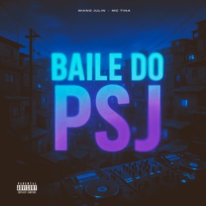 BAILE DO PSJ (Explicit)