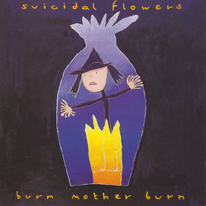 Burn Mother Burn (Explicit)