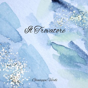 Il Trovatore, Act II - 