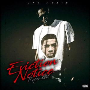 Eviction Notice (Reloaded) [Explicit]