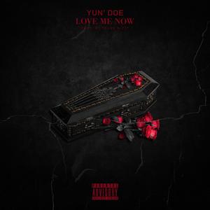Love Me Now (Explicit)