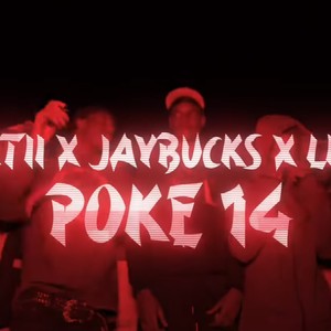 Poke 14 (feat. Mo Kartii, JayBucks & Lil Worm)