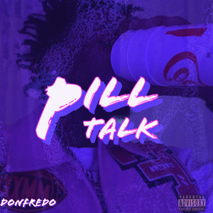 Pill Talk (Explicit)