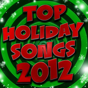 Top Holiday Songs 2012