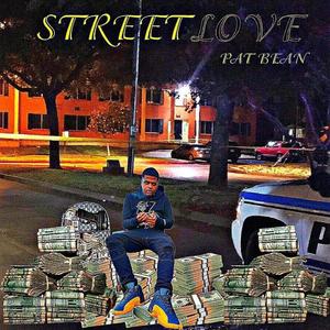 Street Love (Explicit)