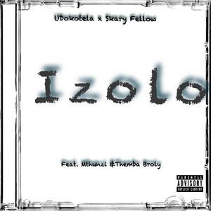 Izolo (feat. Mthunzi & Themba Broly)