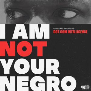 I Am Not Your Negro (Explicit)