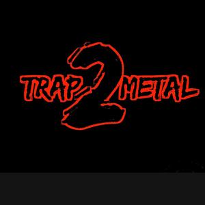 TRAP METAL 2 (Explicit)