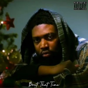 Bout That Time (Explicit)