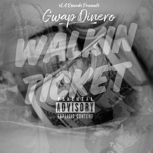 Walkin Ticket (Explicit)