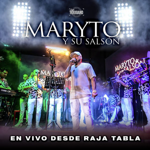 Maryto y su Salsón en Raja Tabla (En Vivo)