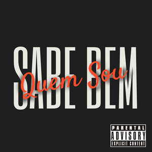 sabe bem quem sou (Explicit)