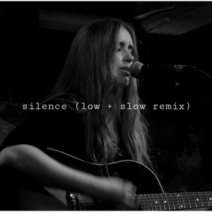 Silence (Low + Slow Remix)