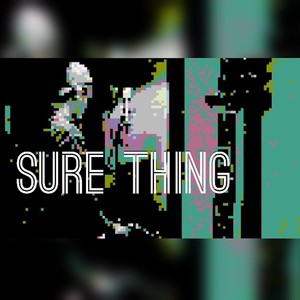 Sure Thing (feat. David Birchenough)