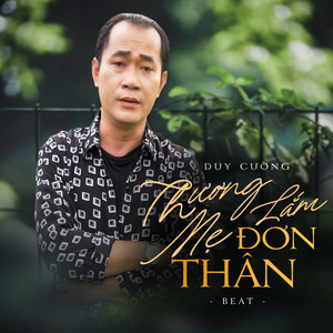 Thương Lắm Mẹ Đơn Thân (Tone Nam)