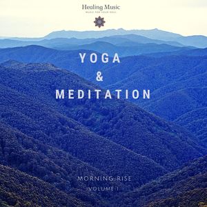 Yoga & Meditation (Morning Rise, Vol. 1)