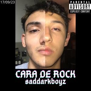 CARA DE ROCK (Explicit)