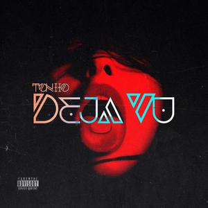 Deja Vu (Explicit)