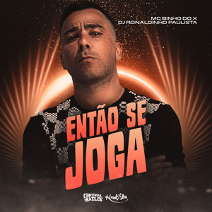 Então Se Joga (Explicit)
