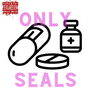 Only Seals (Explicit)