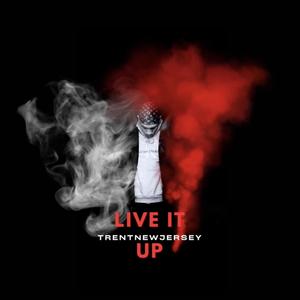 Live It Up (Explicit)