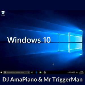 Windows 10 (feat. DJ AmaPiano & Mr TriggerMan) (乐器版)