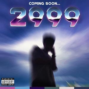 Coming Soon... 2999 (Explicit)