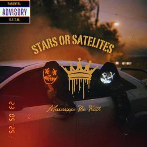Stars Or Satellites (Explicit)