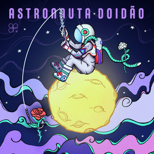 Astronauta Doidão