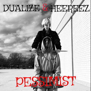 PESSIMIST (feat. HEEREEZ) (Explicit)