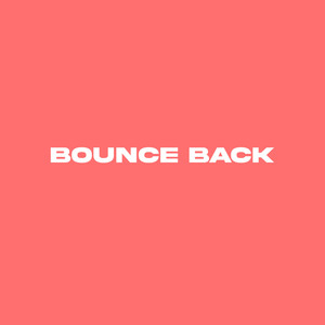 Bounce Back