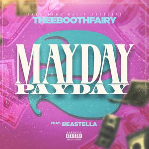 Mayday 2 Payday (Explicit)