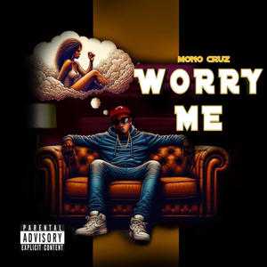 Worry Me
