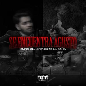 Se Encuentra Agusto (Explicit)