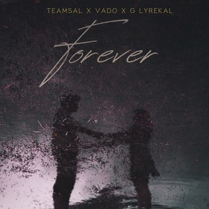 Forever (feat. Vado & G Lyrekal)