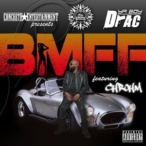 B.M.F.F(feat. Chrohm) (Explicit)