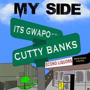 My Side (feat. Cutty Banks) [Explicit]