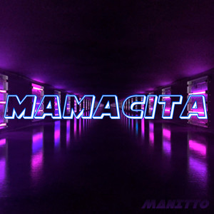 Mamacita