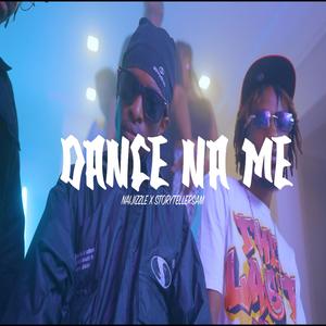 DANCE NA ME (feat. Storyteller Sam) (Explicit)