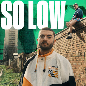 So Low (Explicit)