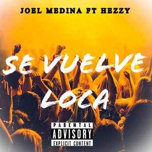 Se vuelve loca (feat. Hezzy)