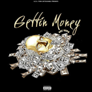 Gettin' money (Explicit)