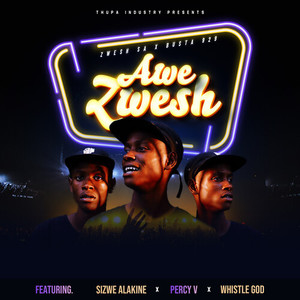 Awe Zwesh (Explicit)