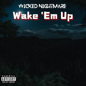 Wake 'Em Up (Explicit)