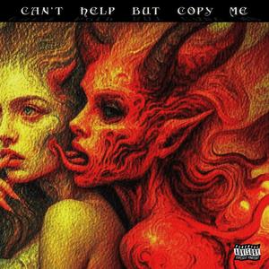 COPY ME (feat. JULZ) [Explicit]