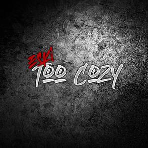 Too Cosy (Explicit)