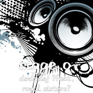 Dodadej(feat. Royal Sisters)