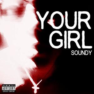 Your Girl (Explicit)