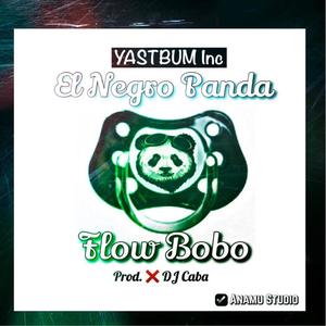 Flow Bobo (feat. El Negro Panda)